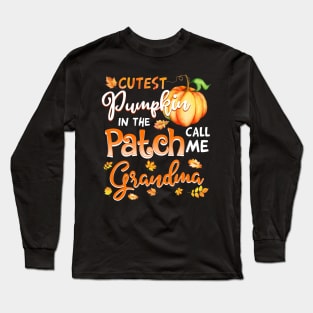 Cutest Pumpkin In The Patch Call Me Grandma Halloween Gift Long Sleeve T-Shirt